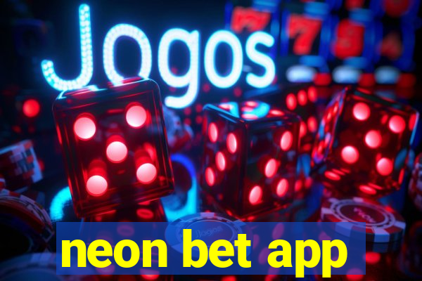 neon bet app